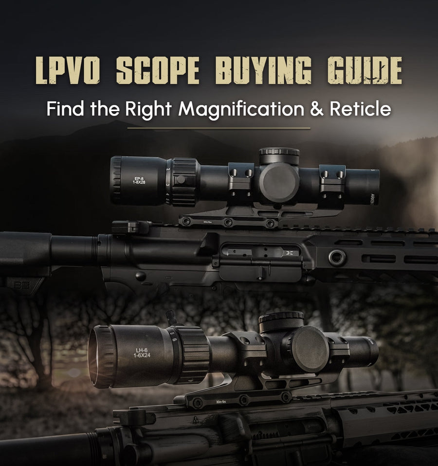 LPVO Buying Guide 2026: How to Choose an LPVO Scope and the Right Focal Plane